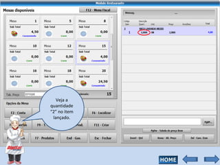 Veja a quantidade “2” no item lançado. 
