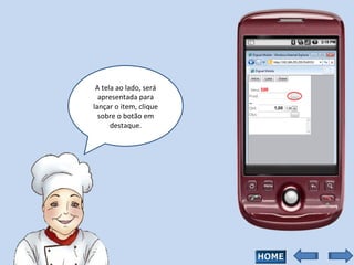 A tela ao lado, será apresentada para lançar o item, clique sobre o botão em destaque. 