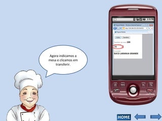 Agora indicamos a mesa e clicamos em transferir. 