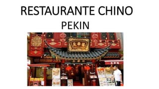 RESTAURANTE CHINO
PEKIN
 