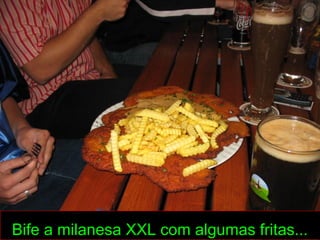 Bife a milanesa XXL com algumas fritas...