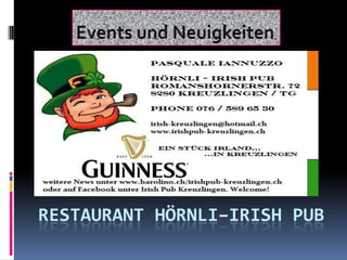 Events und Neuigkeiten Restaurant Hörnli–Irish Pub 