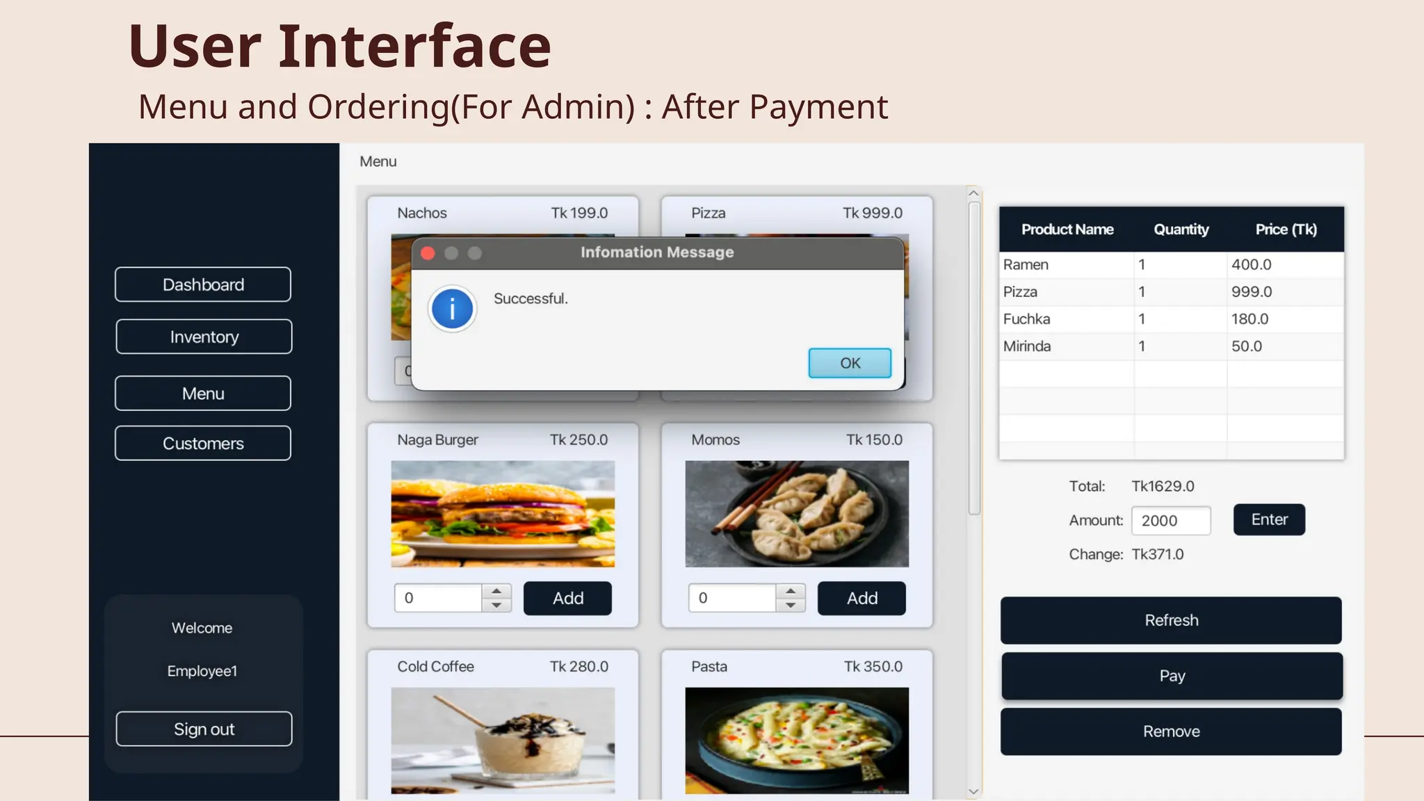User Interface
Menu and Ordering(For Admin) : After Payment
 