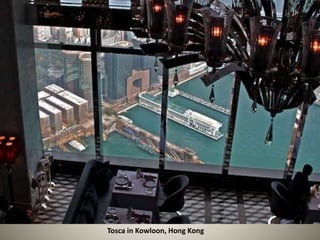 Tosca in Kowloon, Hong Kong 
 