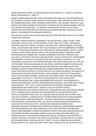 ZEHN UND ZWÖLF VERSE / EVANGELIUM MATTHÄUS KAPITEL 27, VERS 34 / ZWEITER
BRIEF STEIN KAPITEL 2, VERS 19.
REZEPT SEINER BROTBACKEN. ZWEI PERSONEN FÜR EINEN TAG. OFENTEMPERATUR:
EIN HUNDERT ACHTZIG GRAD. MIX-MEHL VON WEIZEN, FÜNF GROßEN SCHÖPFLÖFFEL.
MIT REINEM MAIS MEHL FÜNF GROßEN SCHÖPFLÖFFEL. MIT HALBEN TEELÖFFEL SALZ.
GIEßEN SIE REINES WASSER IN DER MITTE. STARTEN SIE MIT WENIG WASSER. KNETEN
SIE. MACHEN SIE EINEN BALL. ÖL-GERICHT. MACHEN SIE PATTIES LEICHT DICKE
RUNDE. MACHEN STREIFEN AUF DEN KUCHEN. BESSER KOCHEN. EINFACHE STÜCKE
BRICHT. BACKGERÄTE HEIß ZWANZIG MINUTEN.
MACHEN SIE HÄUFIG DAS ZEICHEN DES KREUZES! DAS KREUZZEICHEN AUF ALLE IHRE
TÜREN UND FENSTER!
GLÄUBIGE CHRISTEN ERSTE VERWENDET HEILIGE ZEICHEN. LAMB. SCHAFE. RAM-
SPEICHER. FISCH. OLIVE. OLIVIER RAMEAU. PALM. PALM. DIE TAUBE. VERANKERN.
DAUPHIN. PEACOCK. HIRSCH. PHOENIX. VAKUUM-FASS. LAMPEN. KRONE. SCHWANZ.
HASE. LEUCHTTURM UND SCHIFF MIT VOLLEN SEGELN. KRYPTOGRAMM BUCHSTABEN
X UND P. CIPHER BUCHSTABEN ALPHA UND OMEGA. MONOGRAMME L ODER A. ZWÖLF
TAUBEN IN DER KRONE UM DAS KREUZ. VOR ALLEM DAS KREUZ UNSERES HERRN.
REFERENZEN DIE GRÄBER DER FRÜHEN GLÄUBIGEN CHRISTEN. FRIEDHOF DES
CALLISTUS. ZERTIFIKAT-ARCHÄOLOGE-MELCHIOR, VOGUE. SATAN NICHT EIGENTÜMER
DES KREUZES. SATAN WILL DAS KREUZ FÜR IHN. DAS KREUZ GEHÖRT GOTT, VON
URSPRUNG. DAS KREUZ IST IN DER SCHÖPFUNG. OST-WEST-NORD-SÜD. DIE TAW, DIE
LETZTE BRIEF SPRACHE ABRAHAM IST EIN KREUZ. CHRISTEN GEBEN TATSÄCHLICHE
REISEZIELE ANS KREUZ. NIEDERLAGE SATANS UND RETTUNG SIND DIE ECHTEN
ORIGINAL DESTINATIONEN DES KREUZES. MOSES VERWENDET DAS KREUZ. SATAN
HASST DIE CHRISTEN KREUZ. SATAN VERFOLGT DIE CHRISTEN KREUZ. DAS KREUZ IST
EIN ZEICHEN FÜR SIEG UND ERLÖSUNG. FÜR GLÄUBIGE CHRISTEN IST DAS KREUZ
NICHT ZEICHEN DER SCHANDE. KEINE SPUR VON NIEDERLAGE. DAS KREUZZEICHEN
VERKÜNDET GOTT BLUT. CHRISTEN GÖTZENDIENER IST EINE SATANISCHE
RÖMISCHEN HEIDEN UND JUDEN UNGLÄUBIGEN KOSTENLOS. VERLEUMDUNG ZU
SAGEN GÖTZENDIENST IST BEIM VERWENDEN DES KREUZES. NUR ANBETUNG, KREUZ
VERBOTEN IST. GOTT LEITET, DASS FERTIGUNG RELIGIÖSER UNTERZEICHNET.
ÜBERQUEREN SIE KEINEN GOTT. HERSTELLUNG AUTORISIERT KREUZ.
ZURÜCKWEISUNG ZEICHEN RELIGIÖSEN IST UNGEHORSAM UND AUFLEHNUNG GEGEN
GOTT. LEHNEN SIE DAS ZEICHEN DES KREUZES-MITTEL MACHEN KRIEG OHNE
WAFFEN, GEORDNET NACH GOTT AB. ZEICHEN UND RELIGIÖSE SKULPTUREN SIND
VON GOTT GEWEIHT. LADEN SIE NICHT GÖTZEN ABER DIESE SKULPTUREN WERDEN
VON GLÄUBIGEN CHRISTEN GEFEIERT / FRÜHEN CHRISTLICHEN GLÄUBIGEN DAS
KREUZZEICHEN. URCHRISTEN TREU, DIE SICH MIT DEM ZEICHEN DES KREUZES AN
ALLEN AKTIVITÄTEN GESCHÜTZT. ZEICHEN DES KREUZES WÄHREND DES
SONNENAUFGANGS. WÄHREND DES SONNENUNTERGANGS. WENN ZIMMER ÄNDERN.
DAS KREUZZEICHEN AUF JEDER NAHRUNG. AUF JEDES GETRÄNK. ZEICHEN DER
KREUZ JAGD DÄMONEN. FRÜHEN GLÄUBIGEN CHRISTLICHEN DAS KREUZZEICHEN AUF
DER STIRN. FRÜHEN GLÄUBIGEN CHRISTLICHEN DAS KREUZZEICHEN ÜBER ALLE
TÜREN UND ALLE FENSTER UND WÄNDE UND SÄULEN. ZEUGNIS-JULIAN APOSTATA
GEGEN CHRISTEN. ANTWORT VON CYRILLE ALEXANDRIA / EXODUS KAPITEL 25, ZEHN
BIS ZWANZIG VERSE / EXODUS KAPITEL THIRTY - SEVEN, SIEBEN BIS NEUN VERSE /
EXODUS KAPITEL 26, VERS ONE UND THIRTY-ONE / EXODUS KAPITEL 36 VERSE ACHT
 