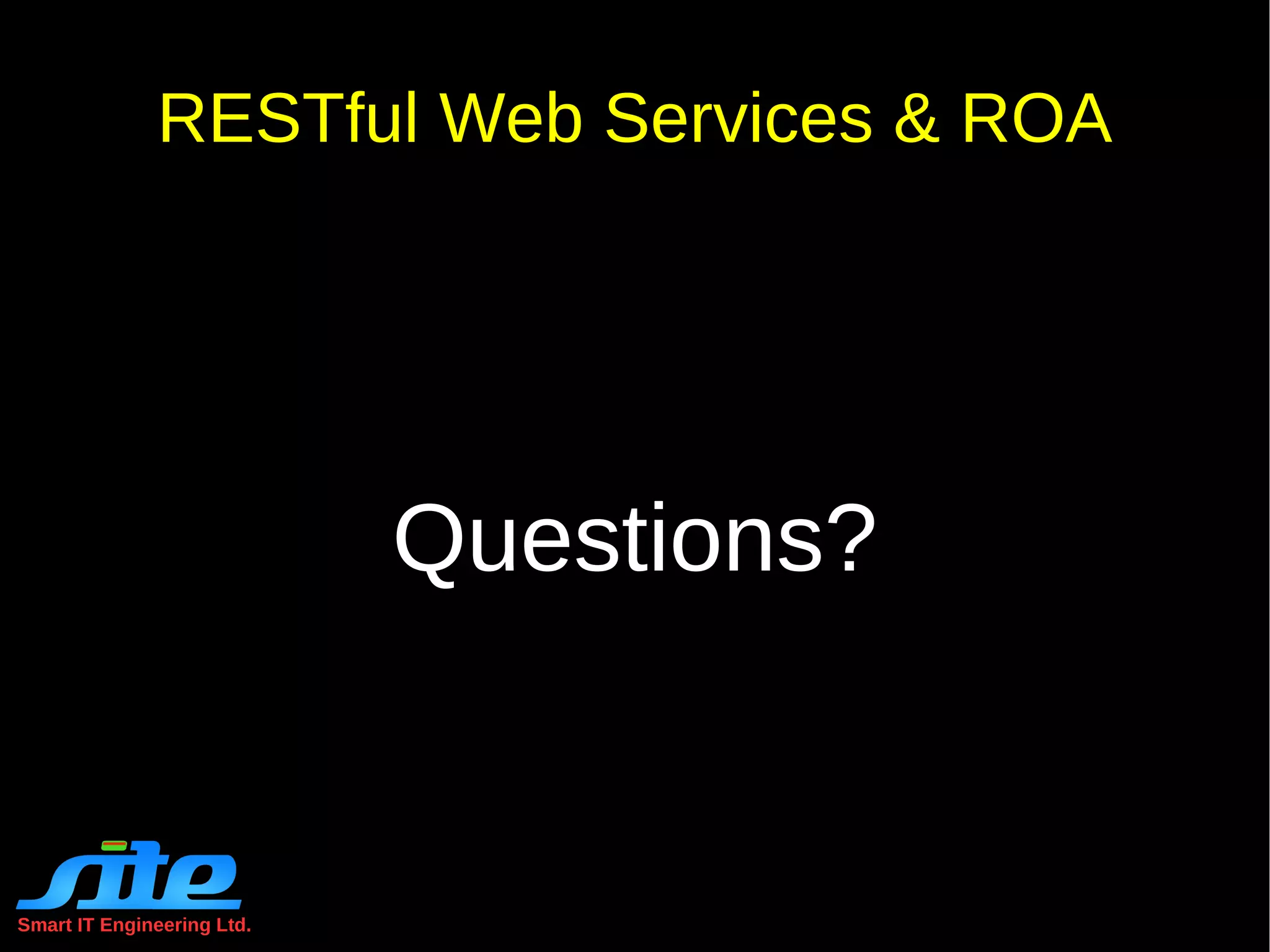 The server can change the range of allowable responses in a dynamic way, and a client should adapt its behavior to these changes. 