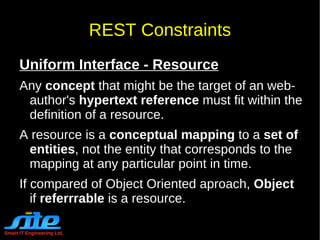Smart IT Engineering Ltd. What is REST RE presentational  S tate  T ransfer 