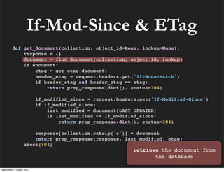 If-Mod-Since & ETag
        def get_document(collection, object_id=None, lookup=None):
            response = {}
         ...
