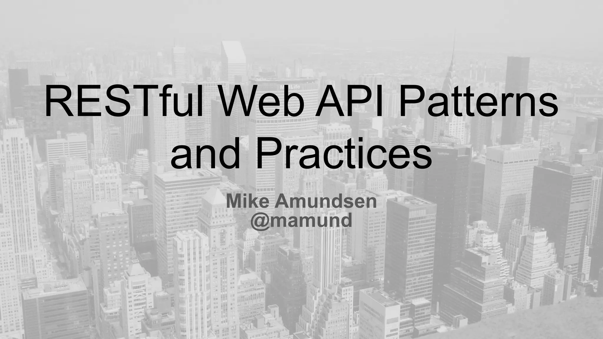 Apidays New York 2024 - RESTful API Patterns and Practices by Mike ...