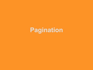 Pagination
 