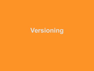 Versioning
 
