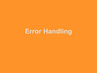 Error Handling
 