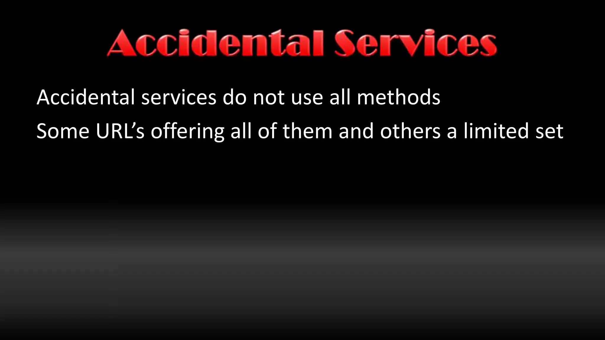 REST Method Style“The big four”