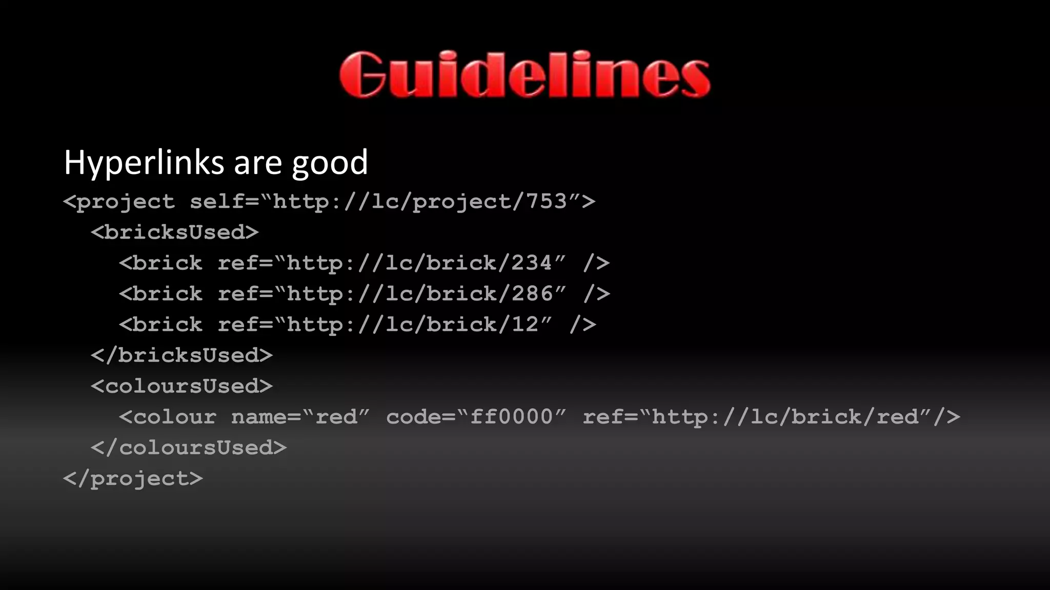 GuidelinesDesign with standards in mind – for example RSS & ATOMCreate should return URI’s not resourcesUse the right HTTP methods for the right actionsYou are on HTTP – use the infrastructure.Proxy, Caching, Etag, Expires
