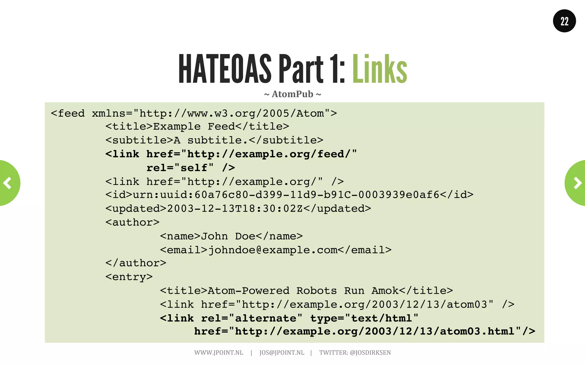 22




                            Say what?




WWW.JPOINT.NL	
  	
  	
  	
  	
  |	
  	
  	
  	
  	
  JOS@JPOINT.NL	
  	
  	
  	
  |	
  	
  	
  	
  	
  TWITTER:	
  @JOSDIRKSEN	
  
 