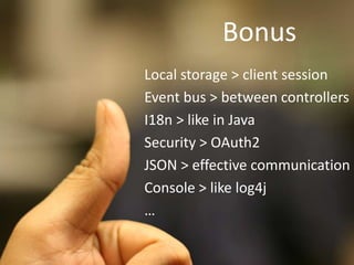 JavascriptstackWidgetsJavaScript core libraryui 1.81.4Script loader andOptimizerClass supportRESThub JS MVC