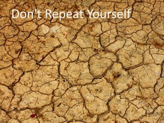Don'tRepeatYourself