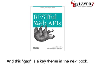 And this "gap" is a key theme in the next book.
 