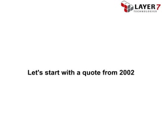 Let's start with a quote from 2002
 