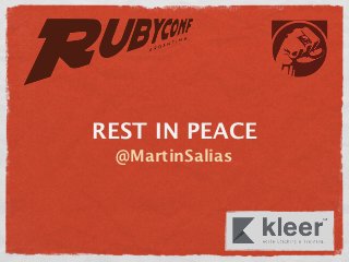 REST IN PEACE
 @MartinSalias
 
