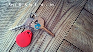 Security & Authentication
 