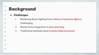 ReSTIR [DI]: Spatiotemporal reservoir resampling for real-time ray ...