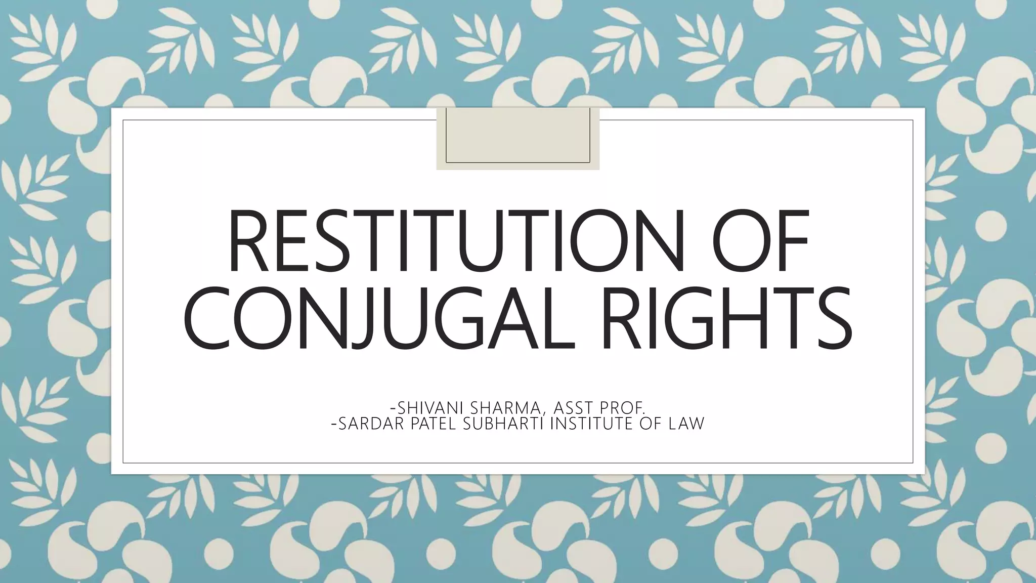 Restitution of conjugal rights | PPTX