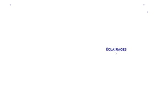 12 13
ÉCLAIRAGES
∙
.
 