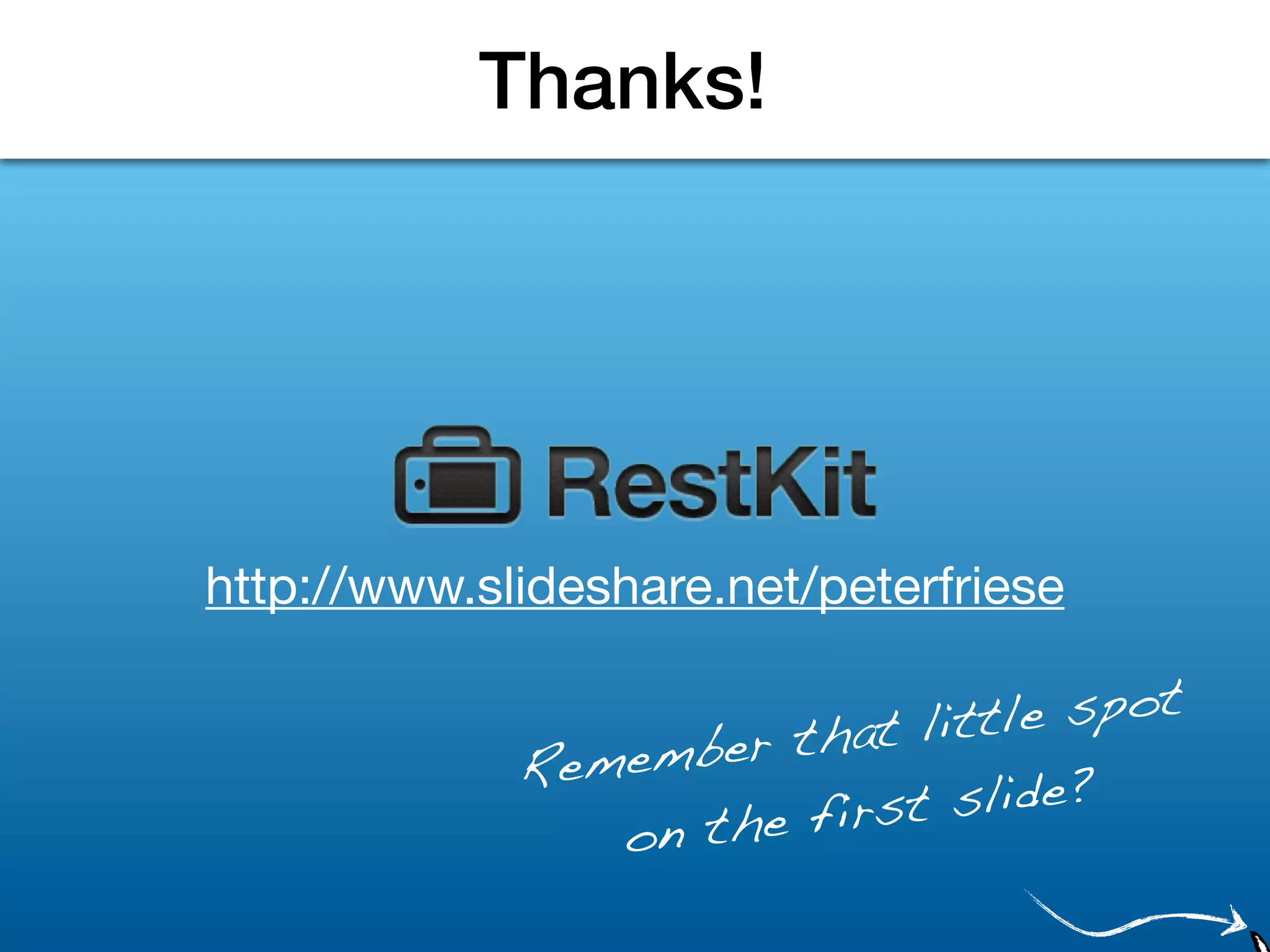 Thanks!




http://www.slideshare.net/peterfriese

                         hat litt le spot
             Reme mber t
                     he firs t slide?
                on t
 
