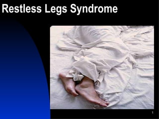 Restless Legs Syndrome 
