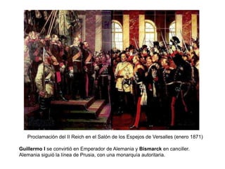 Proclamación del II Reich en el Salón de los Espejos de Versalles (enero 1871)
Guillermo I se convirtió en Emperador de Al...