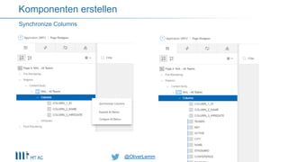 @OliverLemm@OliverLemm
Synchronize Columns
Komponenten erstellen
 