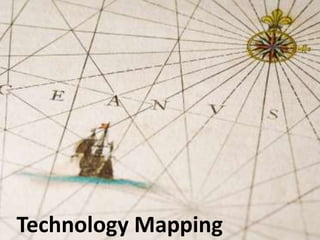 Technology Mapping
 