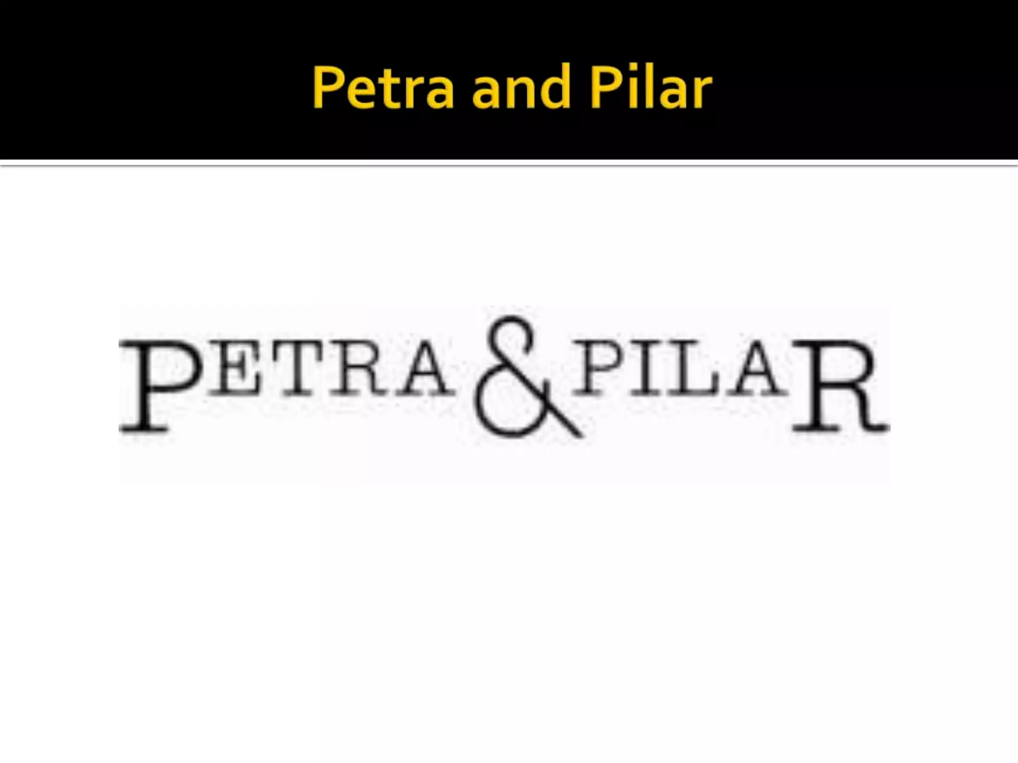 Petra and Pilar