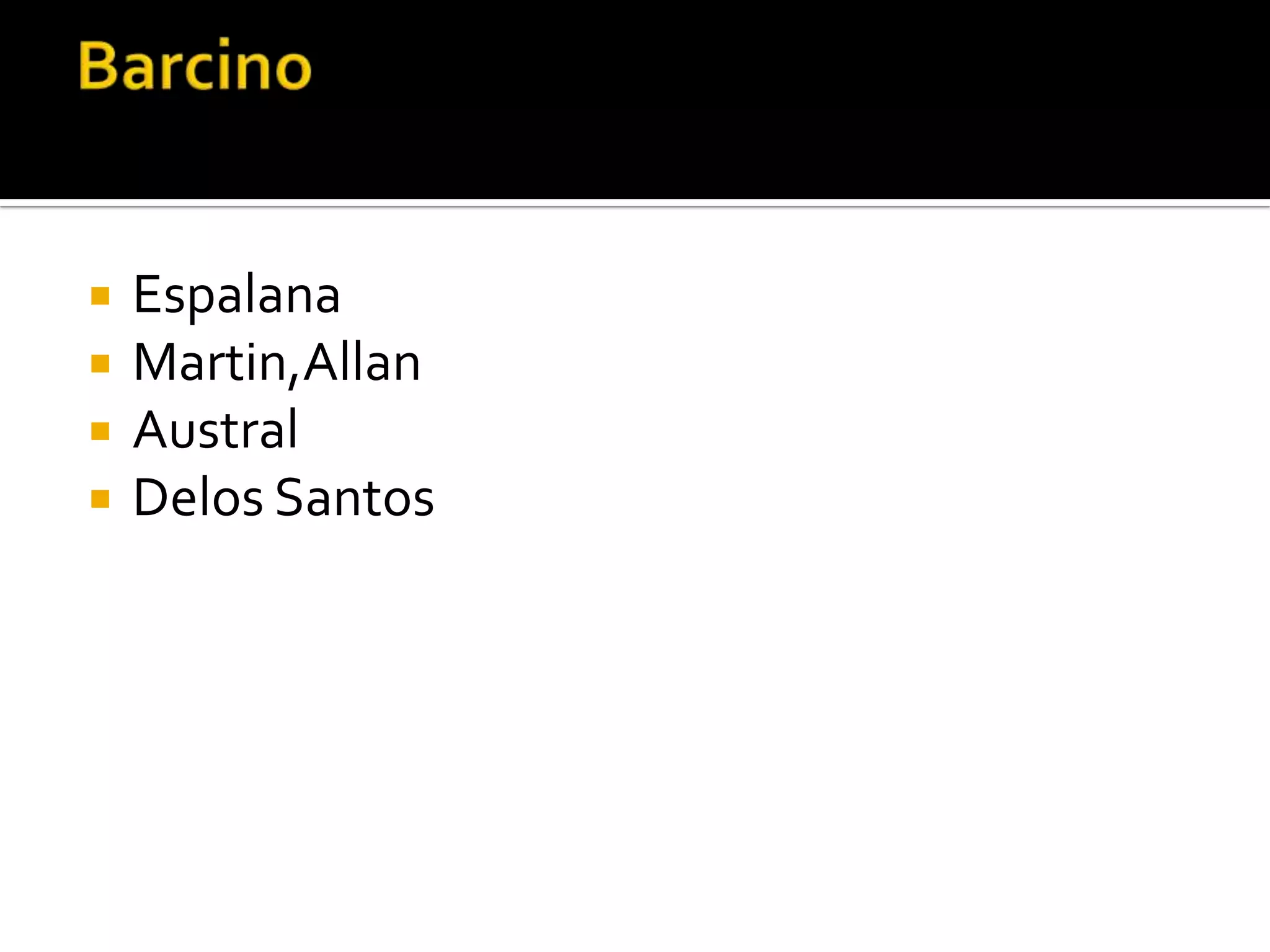 BarcinoEspalanaMartin,AllanAustralDelos Santos