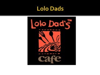 Lolo Dads