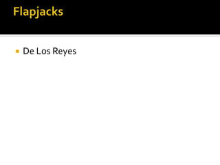 FlapjacksDe Los Reyes