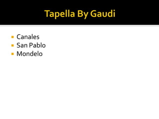 Tapella By GaudiCanalesSan PabloMondelo