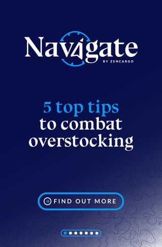 5 top tips 
to combat
overstocking
F I N D O U T M O R E
 