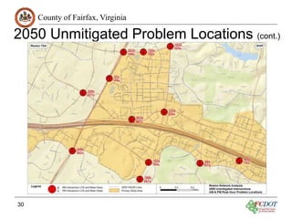 County of Fairfax, Virginia
2050 Unmitigated Problem Locations (cont.)
30
 