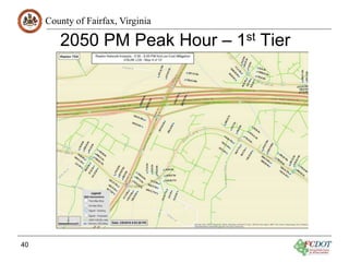 County of Fairfax, Virginia
2050 PM Peak Hour – 1st Tier
40
 