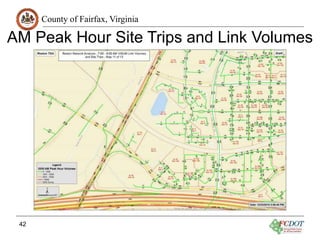 County of Fairfax, Virginia
AM Peak Hour Site Trips and Link Volumes
42
 
