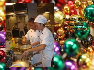 Quality Food Handling and Cooking