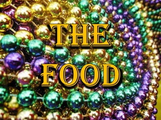 The Food