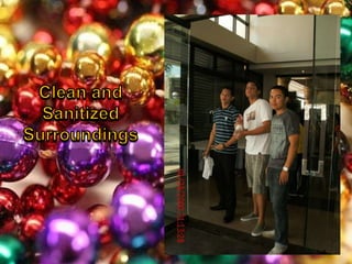 Clean and Sanitized Surroundings