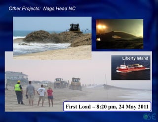 Liberty Island
First Load – 8:20 pm, 24 May 2011
Other Projects: Nags Head NC
 