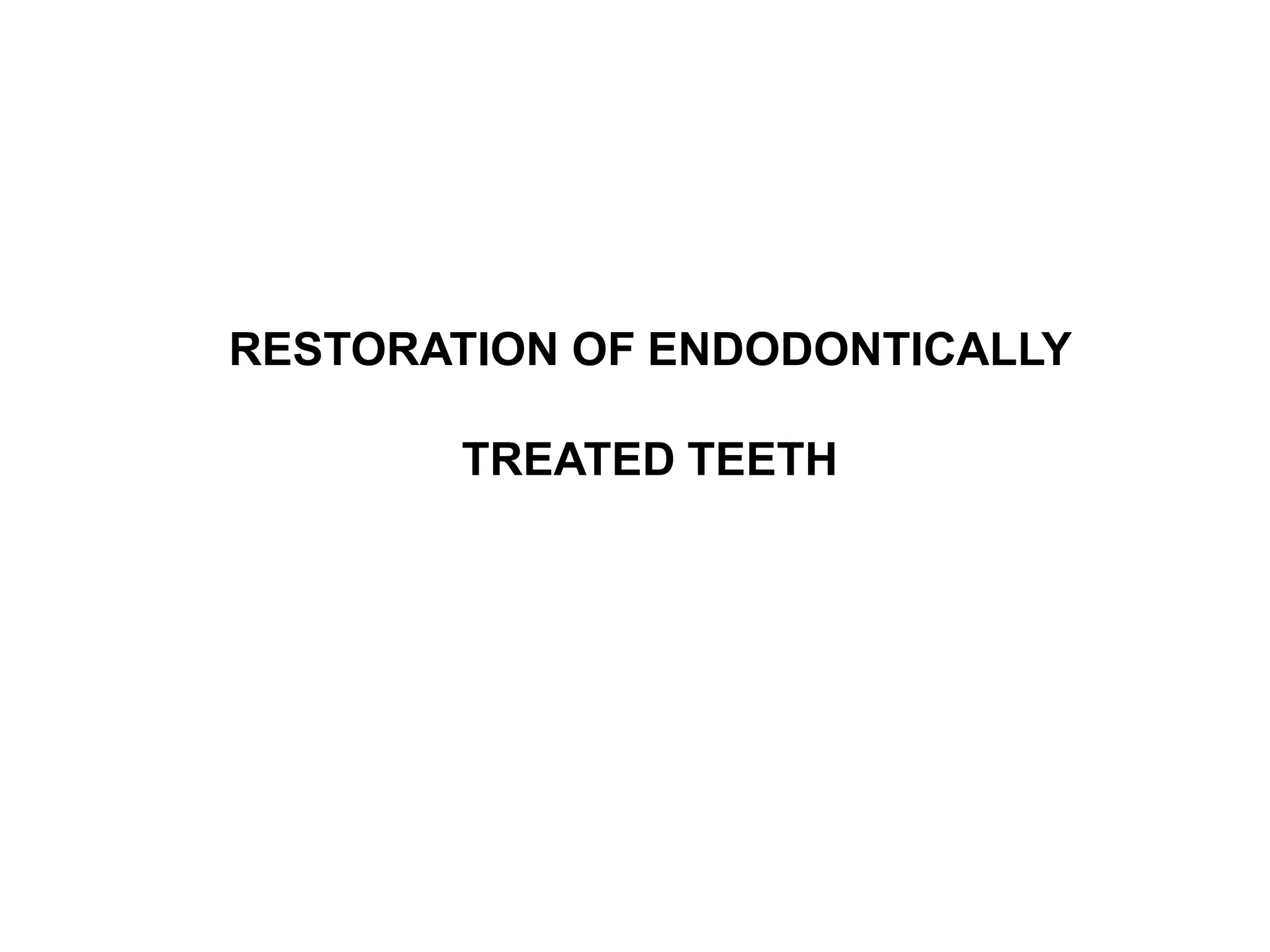 Restoration of endodontically treated teeth | PDF