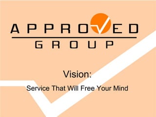 Vision: Service That Will Free Your Mind 