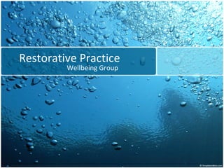 Restorative Practice Wellbeing Group 