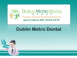 Dublin Metro Dental
 